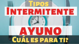 Tipos de ayuno intermitente