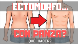 Ectomorfo con panza